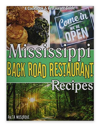 Mississippi Back Road Restaurant Recipes Cookbook