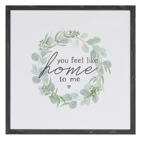 You Feel Like Home Magnetic Message