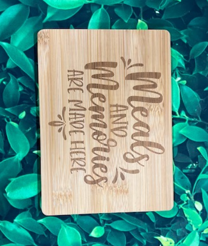 Small Cutting Board Meals and Memories Are Made Here