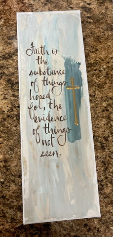 "Faith is the substance"