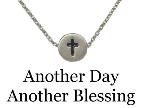 Another Day, Another Blessing Circle Necklace