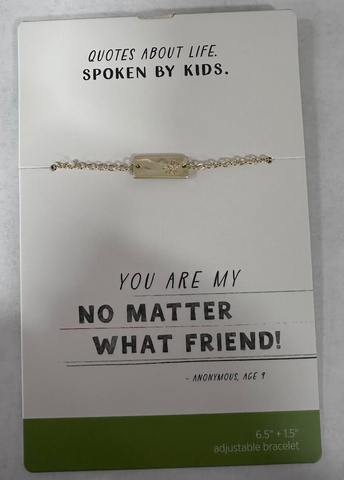 You Are My No Matter What Friend Bracelet