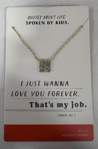I Just Wanna Love You Forever, That's My Job Necklace