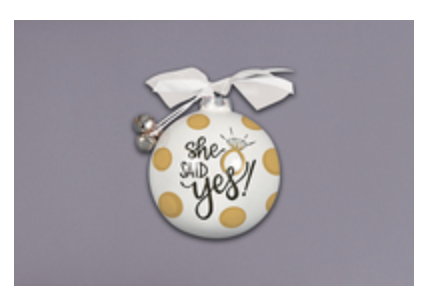 SHE SAID YES ORNAMENT