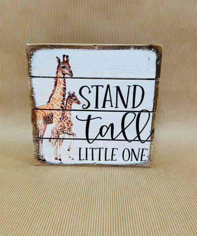 Stand Tall Petite Pallet Sign