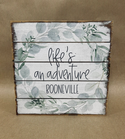 Life's an Adventure Booneville Petite Pallet Sign