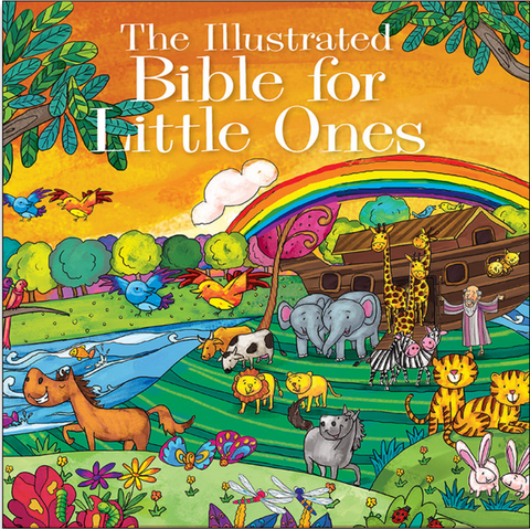 The Illustrated Bible for Little Ones