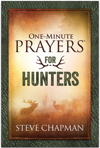 One-Minute Prayers For Hunters