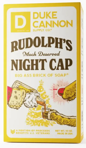 Big Ass Brick of Soap- Rudolph's Much Deserved Night Cap